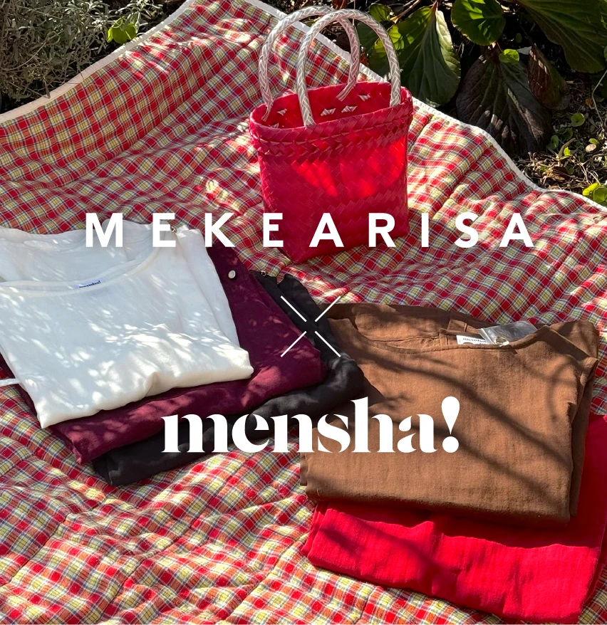 MEKEARISA × mensha!